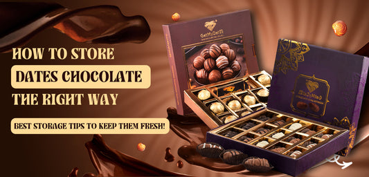 storing dates chocolate