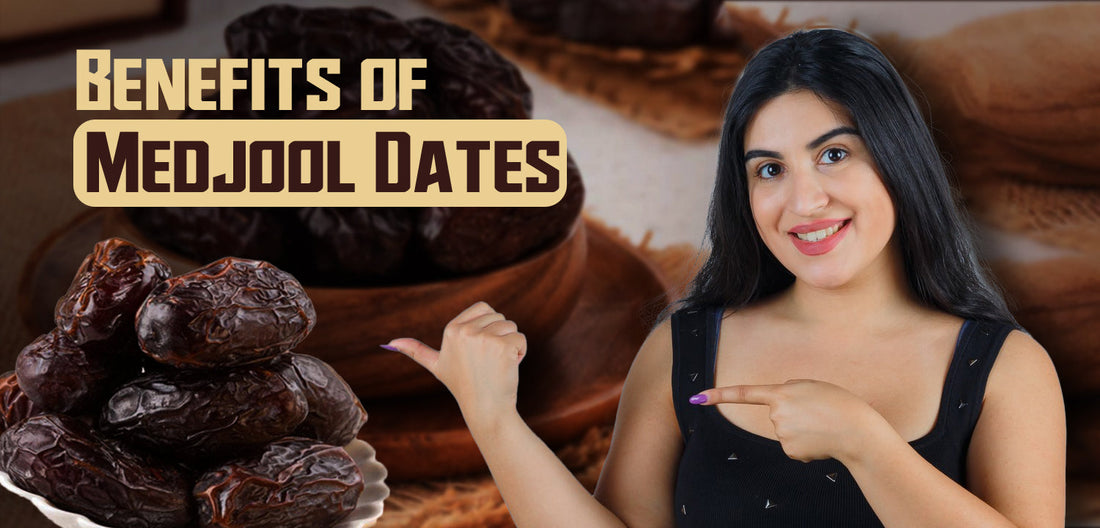 Benefits of Medjool Dates: Promotes Digestion & Prevents Constipation!